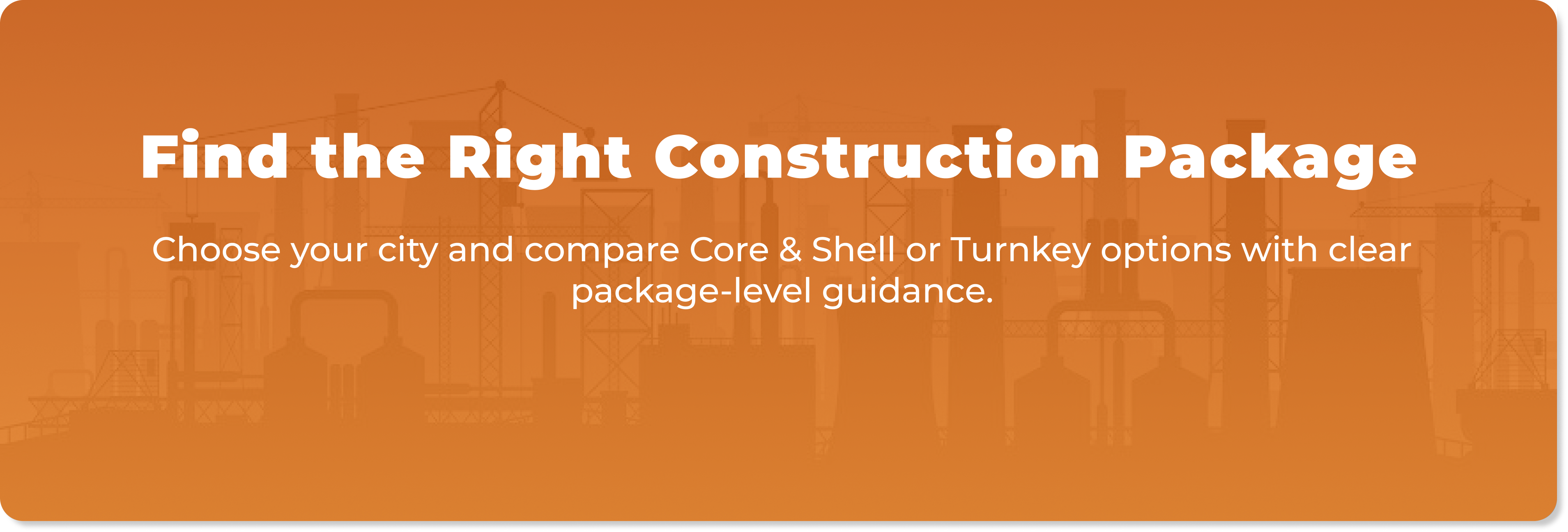 Find the right construction package